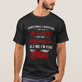 Klassische Motorradfahrer Manchmal frage ich meine T-Shirt