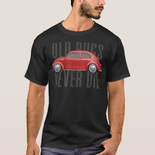 Klassische Vintage Autos Alte Bugs Die nie Buggy T-Shirt