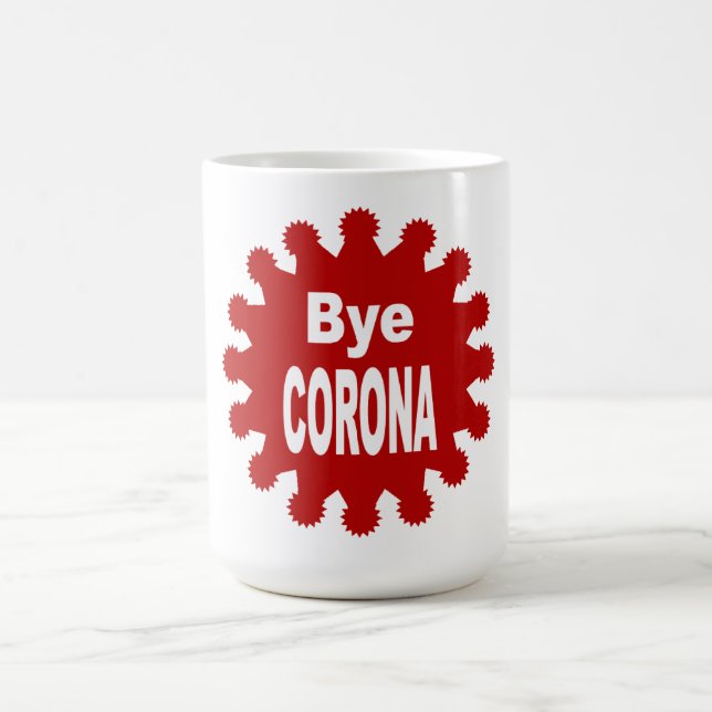 Klassische weiße Tasse BYE CORONA (Mittel)