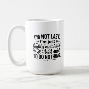Klassischer Becher 15 oz Lazy Motivation Isolator Kaffeetasse