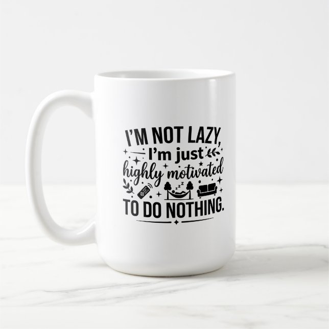 Klassischer Becher 15 oz Lazy Motivation Isolator Kaffeetasse (Links)