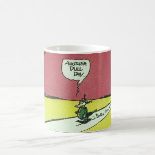 Klassischer "Ein weiterer langweiliger Tag"-Becher Kaffeetasse