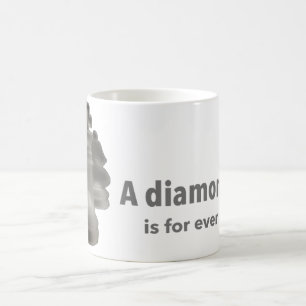 Klassischer Tasse-Ausdruck "Ein Diamant ist für im Kaffeetasse