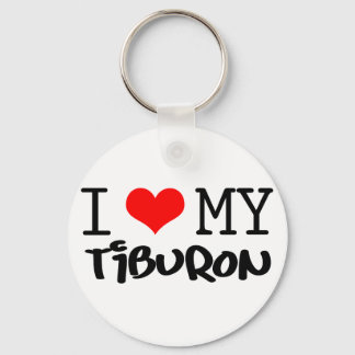 Klassisches Design "I Liebe My Tiburon" Schlüsselanhänger