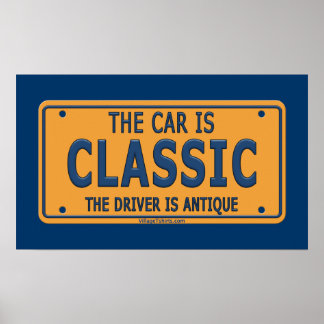 Klassisches Fahrzeug für antike Fahrer Poster