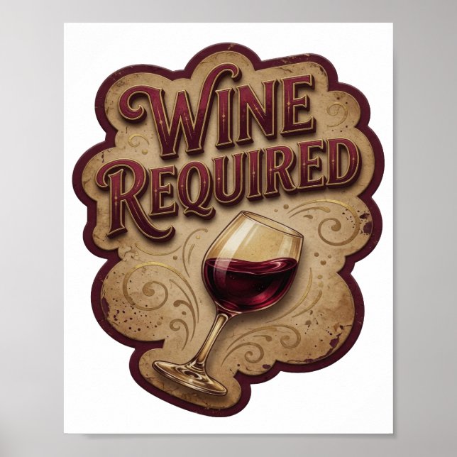 Klassisches Gold WINE REQUIRED Textdesign Poster (Vorne)