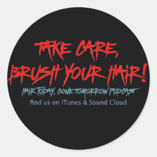 Klassisches Haar heute, gegangener morgen Runder Aufkleber