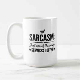 Klassisches Kaffeetassendesign mit Sarkasmus Kaffeetasse