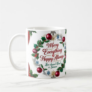 Klassisches „Merry Everything & Happy Always“ Kaffeetasse