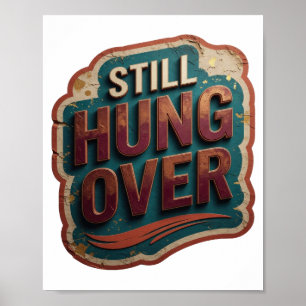 Klassisches Orange NOCH BETRUNKEN Poster