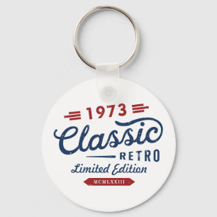 Klassisches Retro 1973 Limitierte Auflage Geburtst Schlüsselanhänger
