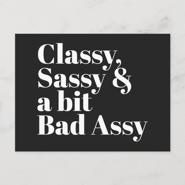 Klassisches, Sassy & Bad Assy Funny Zitat Postkarte (Vorderseite)