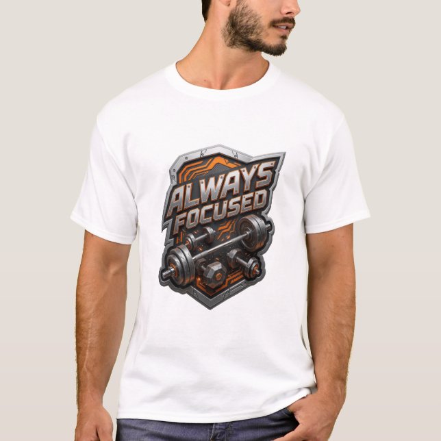 Klassisches Silber ALWAYS FOCUSED Statement T-Shir T-Shirt (Vorderseite)
