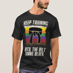 Klassisches Training bis der Gürtel schwarz wird M T-Shirt
