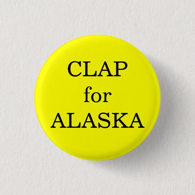 Klatschen für Alaska Button (Vorderseite)