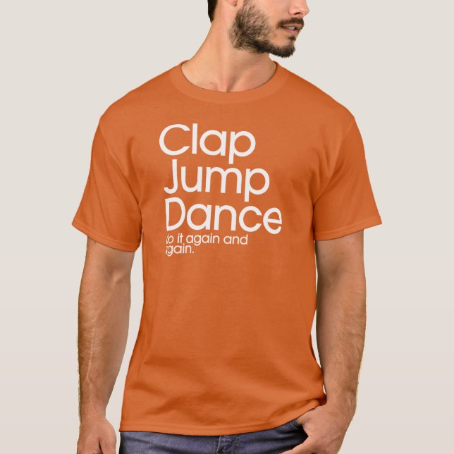 Klatschen-Sprungs-Tanz T-Shirt (Vorderseite)