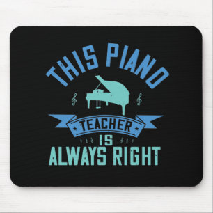Klavier - Der Klavierlehrer hat immer Recht Mousepad