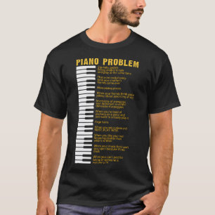 Klavierprobleme Keyboard-Redewendungen für Pianist T-Shirt