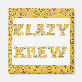 KLAZY KREW Magnet