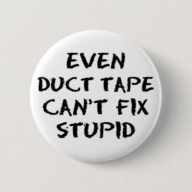 Klebeband repariert dumm button (Vorderseite)