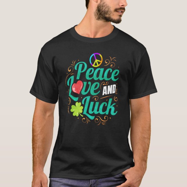 Kleeblatt Frieden Liebe und Glück am St. Patrick's T-Shirt (Vorderseite)