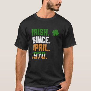 Kleeblatt Irish Seit April 1970 Legend St Patricks T-Shirt