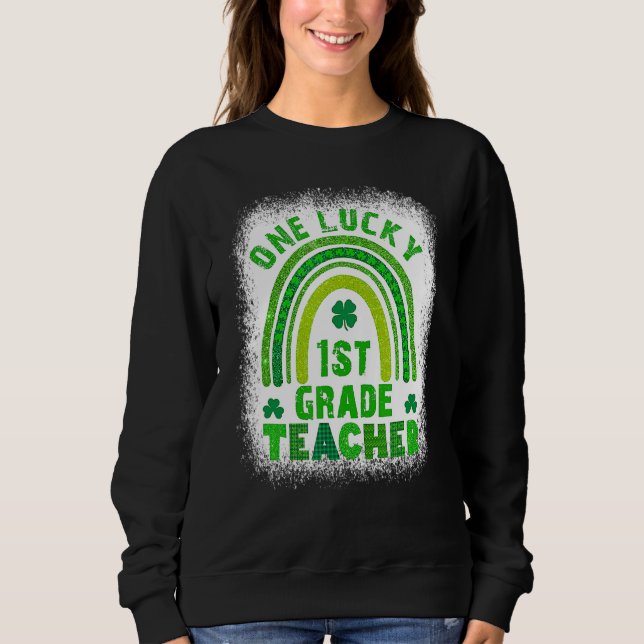 Kleeblatt One Lucky Teacher St Patricks Day Bleach Sweatshirt (Vorderseite)