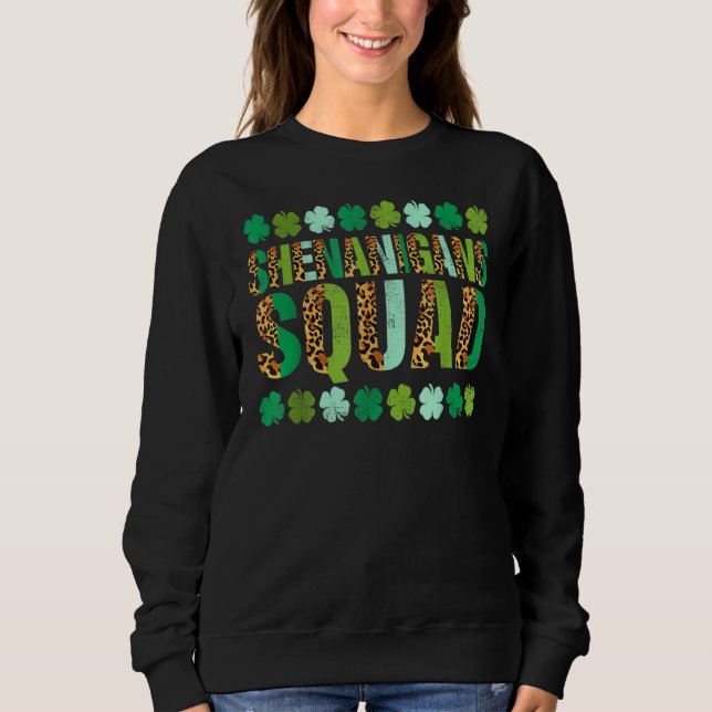 Kleeblatt St Patricks Day Shenanigans Squad Lucky  Sweatshirt (Vorderseite)