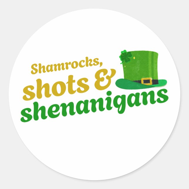 Kleeblätter, Shots und Shenanigans Runder Aufkleber (Vorderseite)
