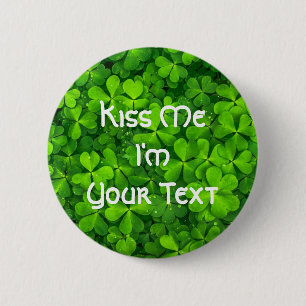 Kleeblatts Clover Blätter St. Patrick's Day Kiss M Button