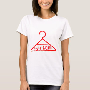 Kleiderbügelabtreibung T-Shirt