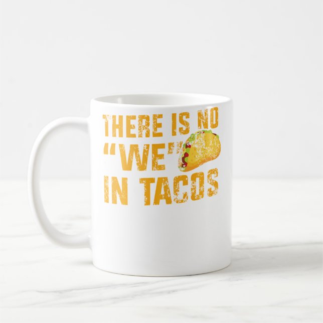 Kleidung Keine Wir In Tacos Kaffeetasse (Links)