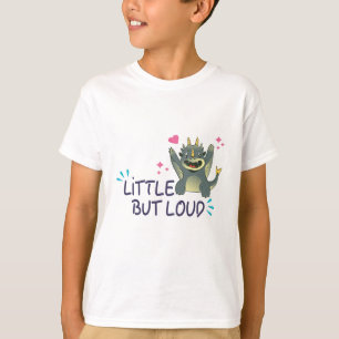 Klein aber laut T-Shirt