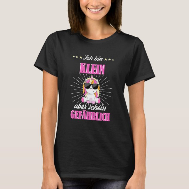 Klein Aber Scheiß Dangerous Things Unicorn T-Shirt (Vorderseite)