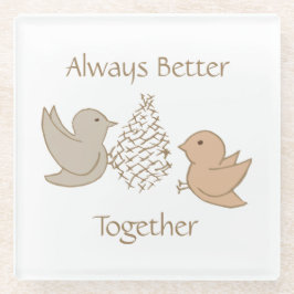 Kleine Beige Birdies - Better Together liebe Vögel Glasuntersetzer