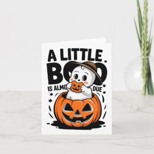 Kleine Boo ist fast fällig Süße Halloween-Schwange Karte