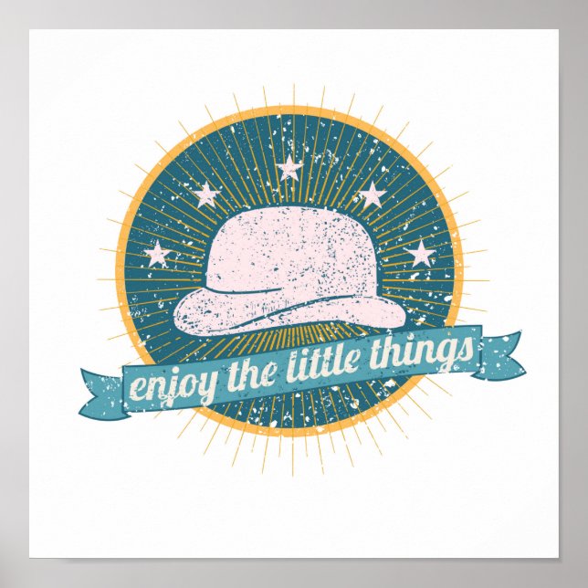 Kleine Dinge genießen Poster (Vorne)