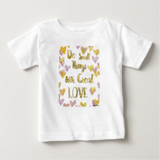Kleine Dinge mit großer Liebe machen Baby T-shirt