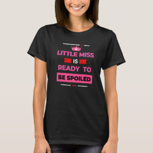 Kleine Frau ist bereit, sich sarkastisch verwöhnen T-Shirt