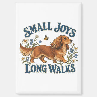 Kleine Freuden Lange Spaziergänge Dachshund und Wi Magnet