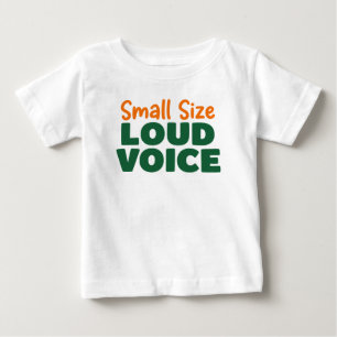 Kleine Größe, laute Stimme Baby T-shirt