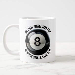 Kleine Größe Personalisierter Text Riesiger 8 Ball Jumbo-Tasse
