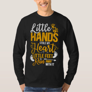 Kleine Hand Stole mein Herz kleine Füße wegrennen T-Shirt