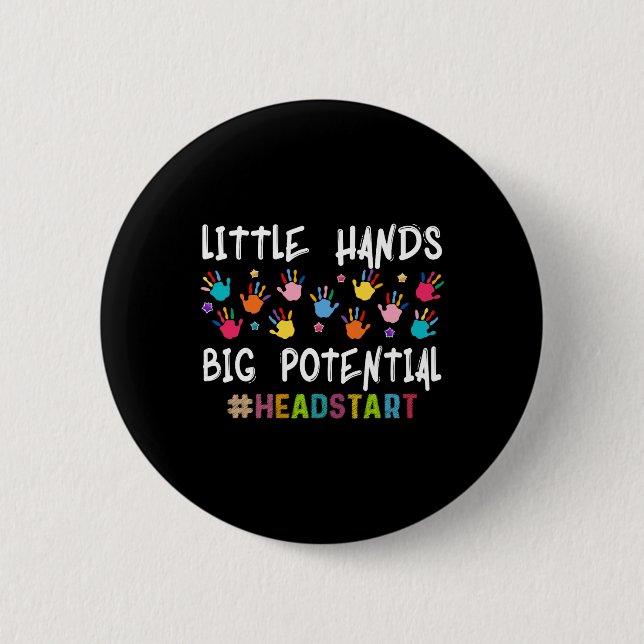 Kleine Hände großes Potenzial Headstart-Lehrer _1 Button (Vorderseite)