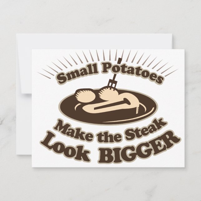 Kleine Kartoffeln machen Steak größer. (Vorderseite)