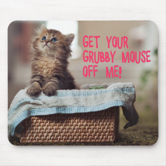 Kleine Katze (erhalten Sie Ihre schmuddelige Maus Mousepad (Vorne)