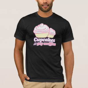 KLEINE KUCHEN SIND GERADE HOMOSEXUELLE MUFFINS T-Shirt