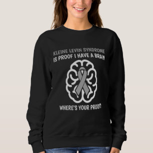 Kleine Levin-Syndrom Sweatshirt