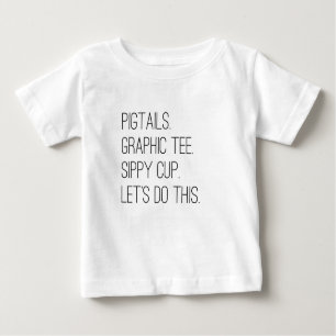 Kleine Mädchen ließen uns dieses Baby T-shirt