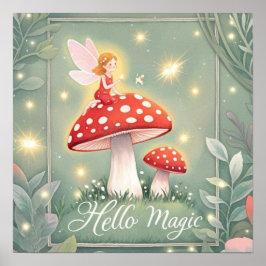 Kleine Märchen, auf Pilzen gekrönt und glühend Poster